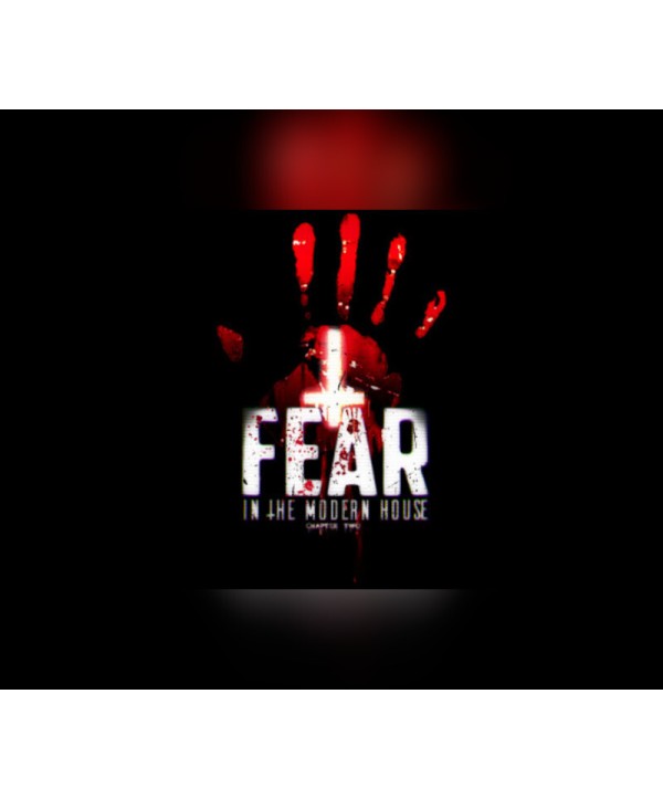 Fear in The Modern House - CH2 Steam Key GLOBAL